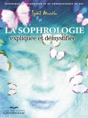 cover image of La sophrologie expliquée et démystifiée